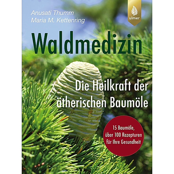 Waldmedizin, Anusati Thumm, Maria M. Kettenring
