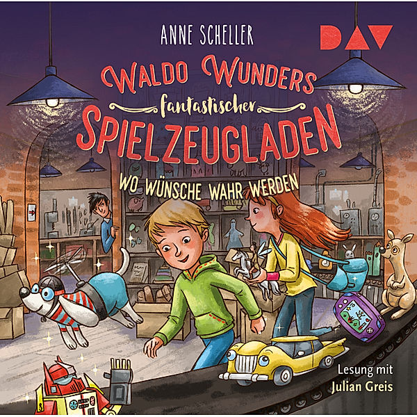 Waldo Wunder - 2 - Waldo Wunders fantastischer Spielzeugladen - Wo Wünsche wahr werden, Anne Scheller