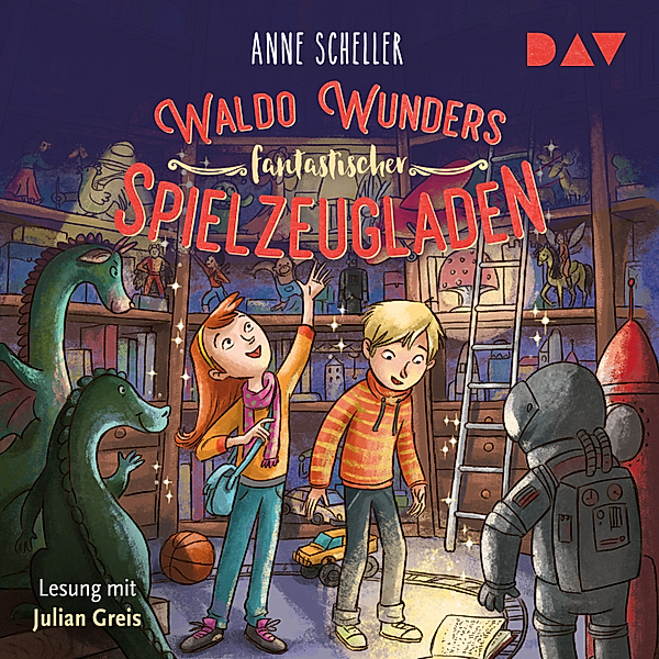 Waldo Wunders fantastischer Spielzeugladen – Teil 1, Anne Scheller