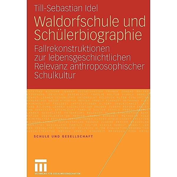 Waldorfschule und Schülerbiographie, Till-Sebastian Idel