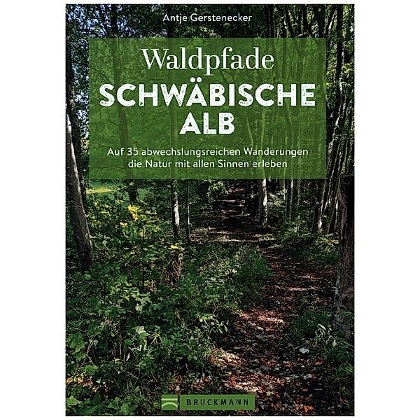 Waldpfade Schwäbische Alb, Antje Gerstenecker