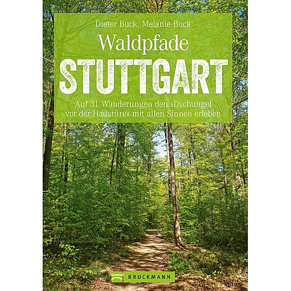 Waldpfade Stuttgart, Dieter Buck, Melanie Buck