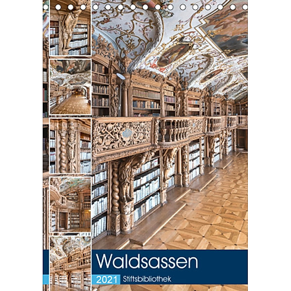 Waldsassen Stiftsbibliothek (Tischkalender 2021 DIN A5 hoch), Bodo Schmidt