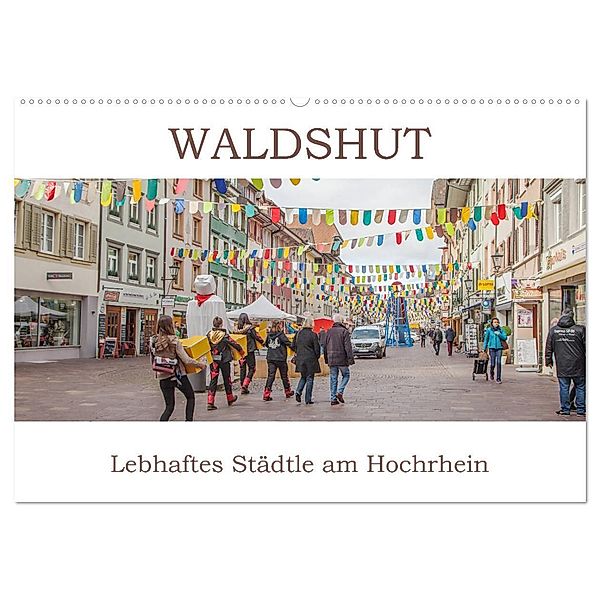 Waldshut - Lebhaftes Städtle am Hochrhein (Wandkalender 2024 DIN A2 quer), CALVENDO Monatskalender, Liselotte Brunner-Klaus