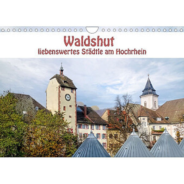 Waldshut - liebenswertes Städtle am Hochrhein (Wandkalender 2023 DIN A4 quer), Liselotte Brunner-Klaus