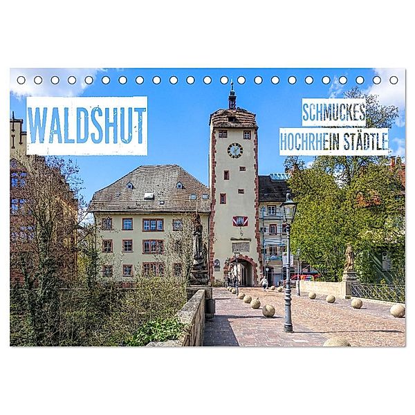 Waldshut - schmuckes Hochrhein Städtle (Tischkalender 2024 DIN A5 quer), CALVENDO Monatskalender, Liselotte Brunner-Klaus