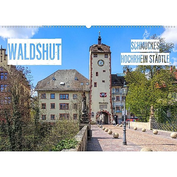 Waldshut - schmuckes Hochrhein Städtle (Wandkalender 2023 DIN A2 quer), Liselotte Brunner-Klaus