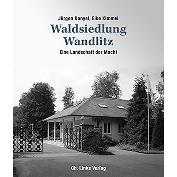 Waldsiedlung Wandlitz, Jürgen Danyel, Elke Kimmel