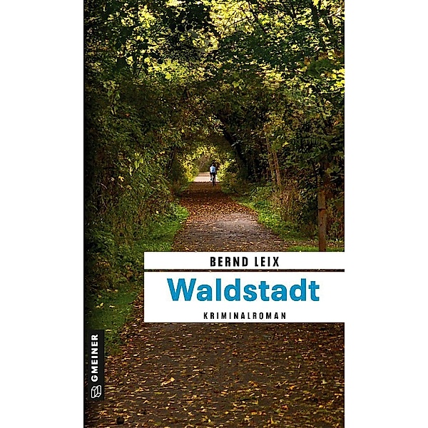 Waldstadt, Bernd Leix