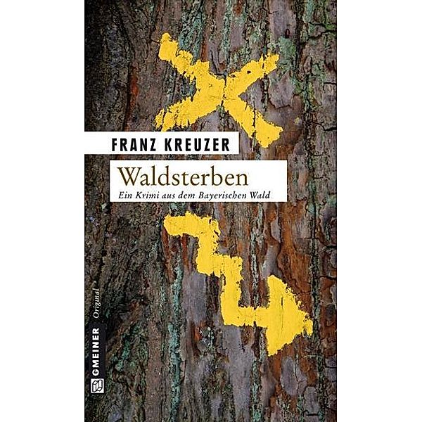 Waldsterben / Valentin Steinberg Bd.1, Franz Kreuzer
