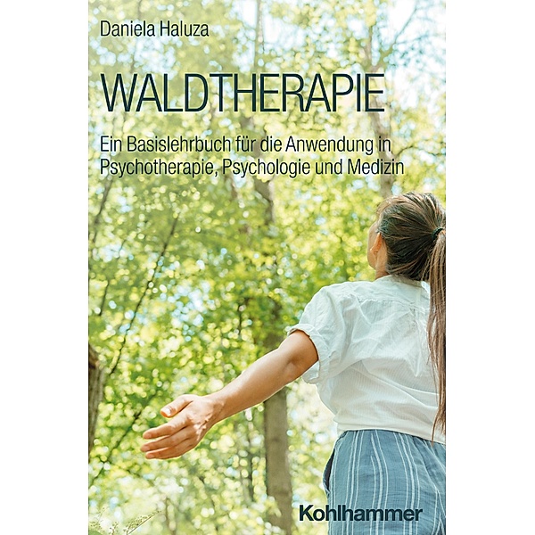Waldtherapie, Daniela Haluza