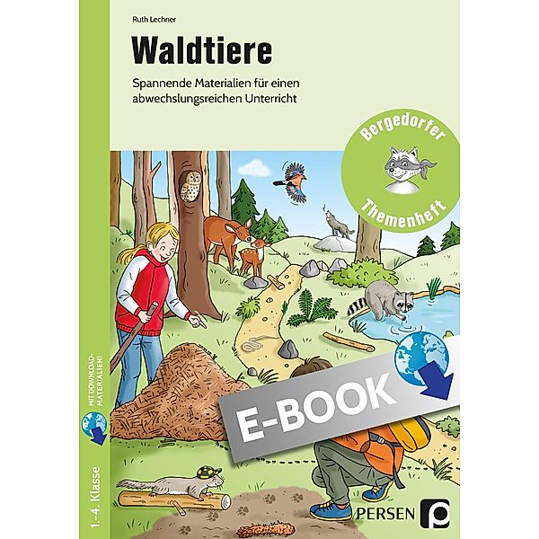 Waldtiere / Bergedorfer Themenhefte - Grundschule, Ruth Lechner