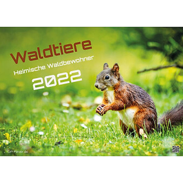 Waldtiere - Heimische Waldbewohner - Der Tierkalender - 2022 - Kalender DIN A2