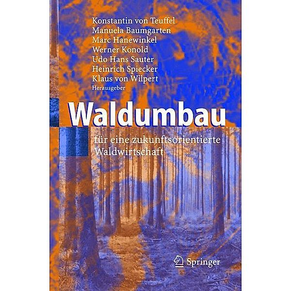 Waldumbau für eine zukunftsorientierte Waldwirtschaft