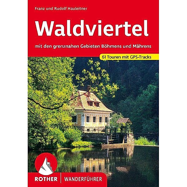 Waldviertel, Franz Hauleitner, Rudolf Hauleitner