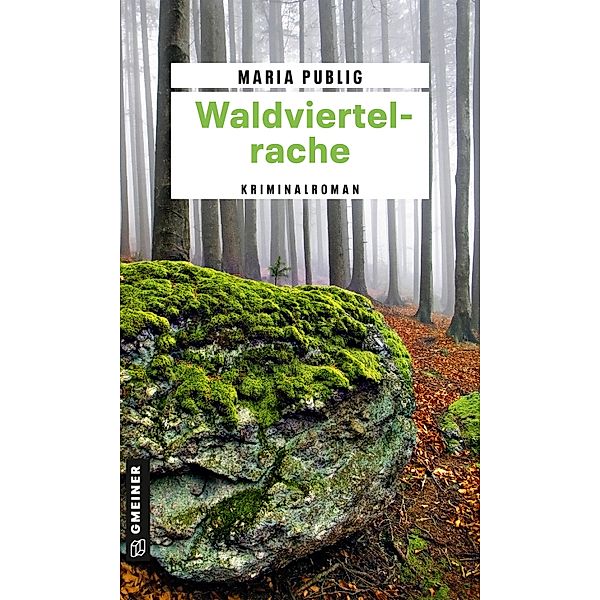 Waldviertelrache / PR-Agentin Walli Winzer Bd.5, Maria Publig