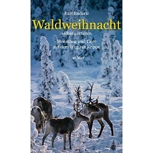 Waldweihnacht selber gestalten, Karl Enderle