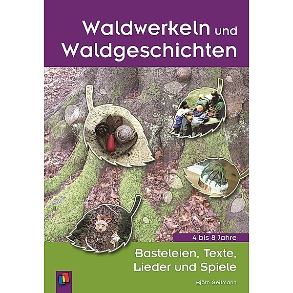 Waldwerkeln und Waldgeschichten, Björn Geitmann