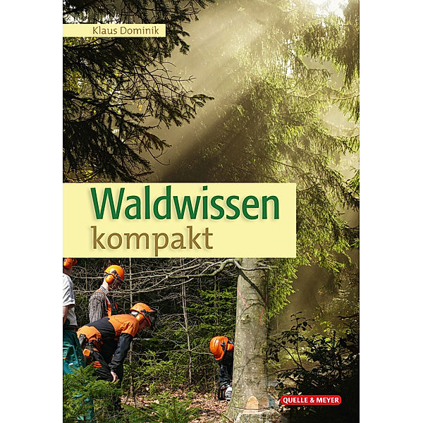 Waldwissen kompakt, Klaus Dominik