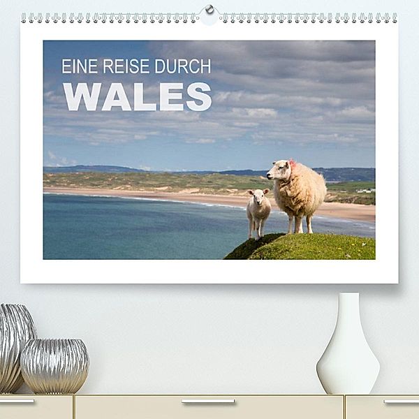 Wales / AT-Version (Premium, hochwertiger DIN A2 Wandkalender 2023, Kunstdruck in Hochglanz), Ingrid Steiner & Günter Hofmann