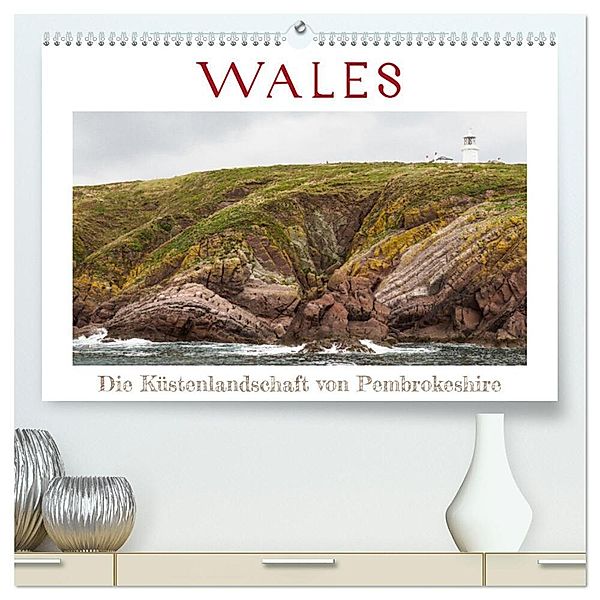 WALES - Die Küstenlandschaft von Pembrokeshire (hochwertiger Premium Wandkalender 2024 DIN A2 quer), Kunstdruck in Hochglanz, Reiner Pechmann