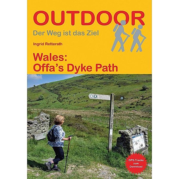Wales: Offa's Dyke Path, Ingrid Retterath