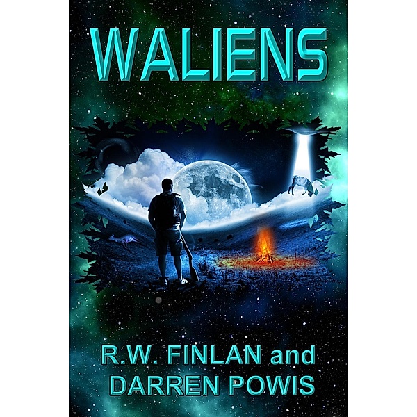 Waliens (The Waliens Series, #1), R. W. Finlan, Darren Powis