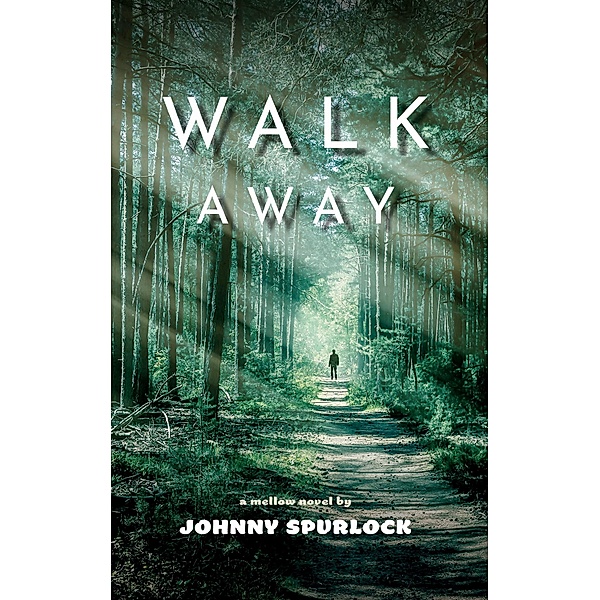 Walk Away, Johnny Spurlock