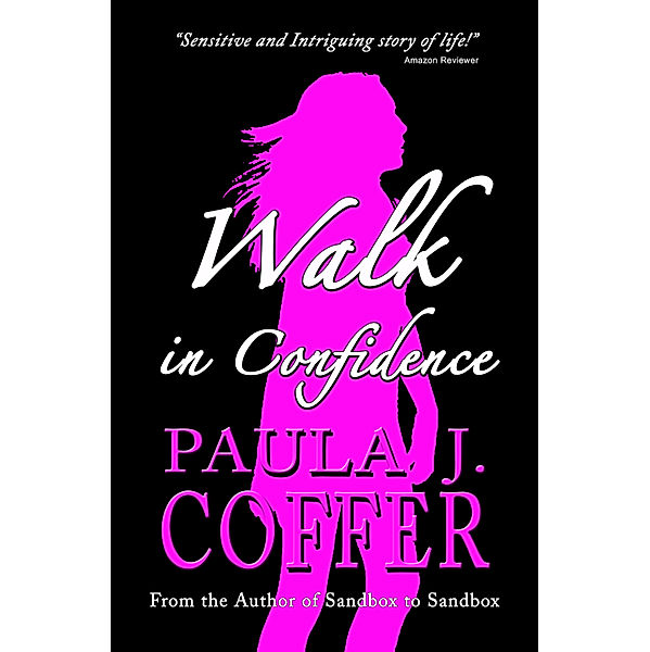 Walk in Confidence, Paula Coffer
