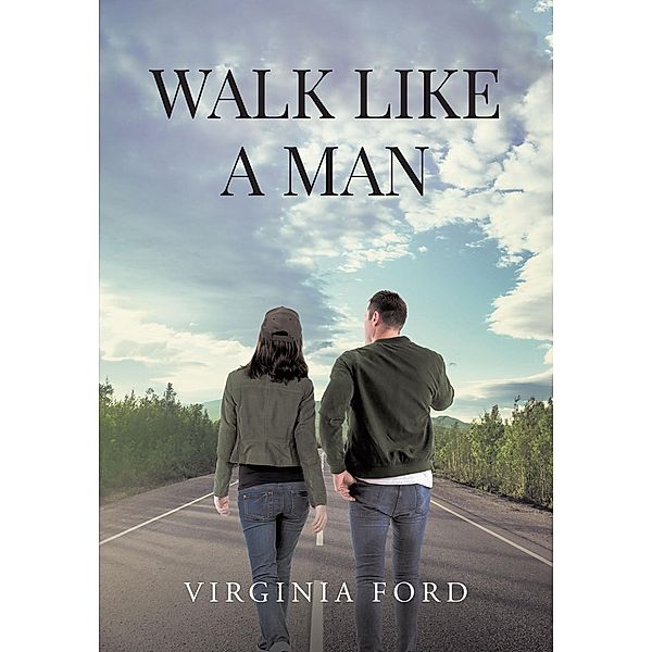 Walk Like a Man, Virginia Ford