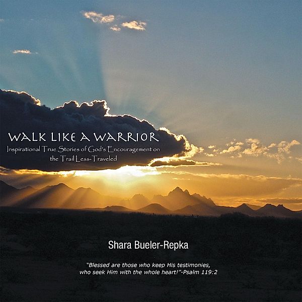 Walk Like a Warrior, Shara Bueler-Repka