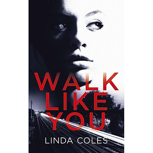 Walk Like You (Chrissy Livingstone PI, #2) / Chrissy Livingstone PI, Linda Coles