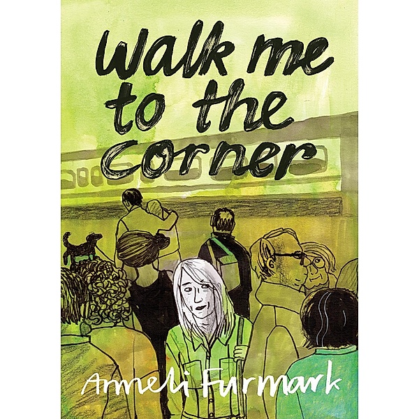 Walk Me to the Corner, Anneli Furmark