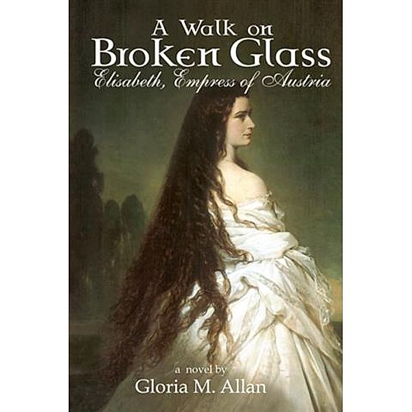 Walk on Broken Glass, Gloria M. Allan