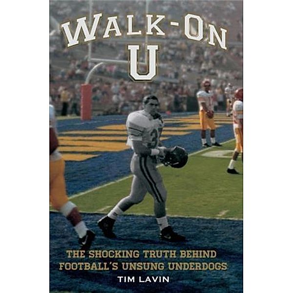 Walk-On U, Tim Lavin