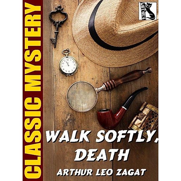 Walk Softly, Death / Wildside Press, Arthur Leo Zagat