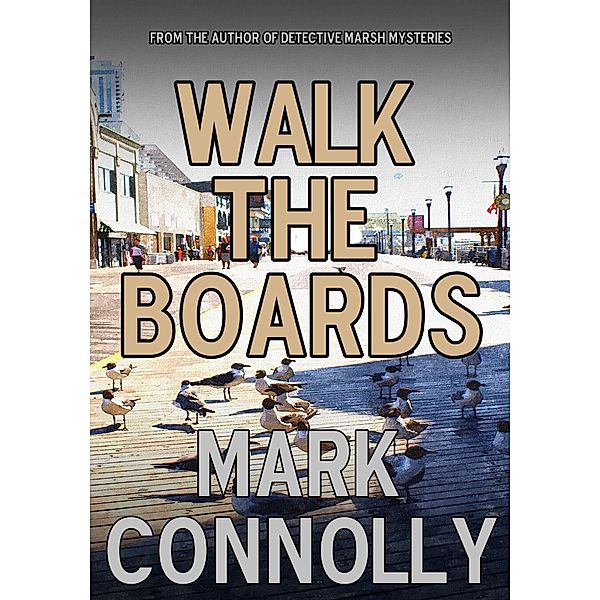 Walk The Boards, Mark Connolly