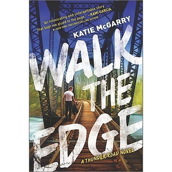 Walk the Edge, Katie McGarry