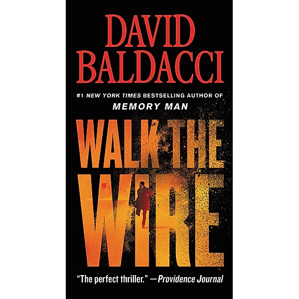 Walk the Wire / Memory Man Series Bd.6, David Baldacci