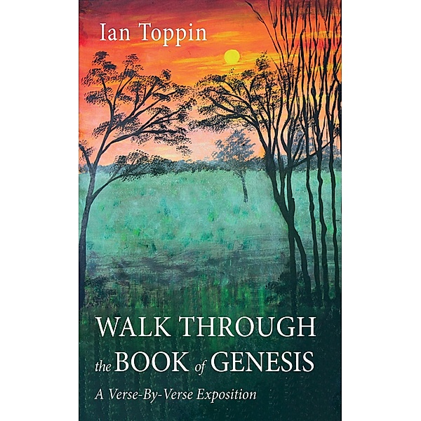 Walk Through the Book of Genesis, Ian Toppin