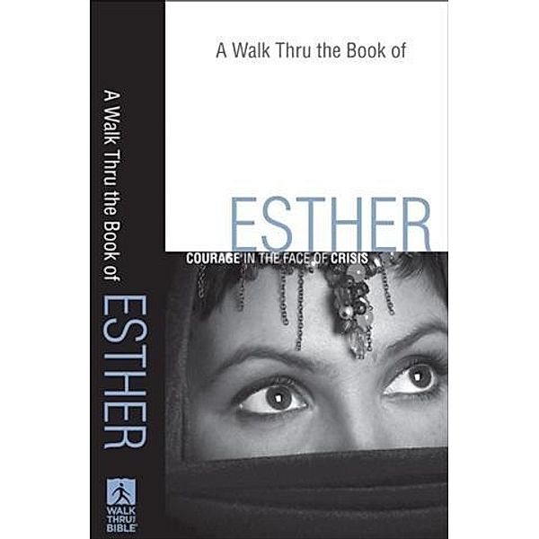 Walk Thru the Book of Esther (Walk Thru the Bible Discussion Guides)