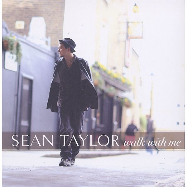 Walk With Me, Sean Taylor