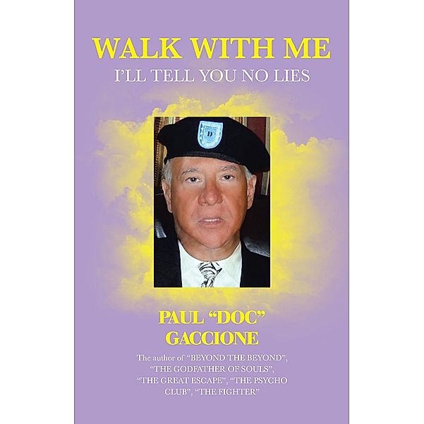 Walk with Me, Paul "Doc" Gaccione
