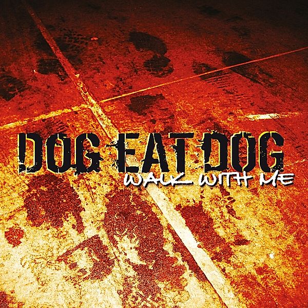 Walk With Me (Cd Digipak), Dog Eat Dog