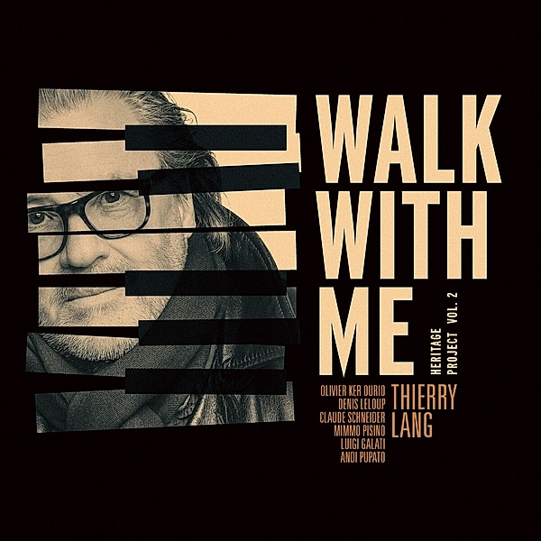 Walk With Me (Heritage Project Vol. 2), Thierry Lang