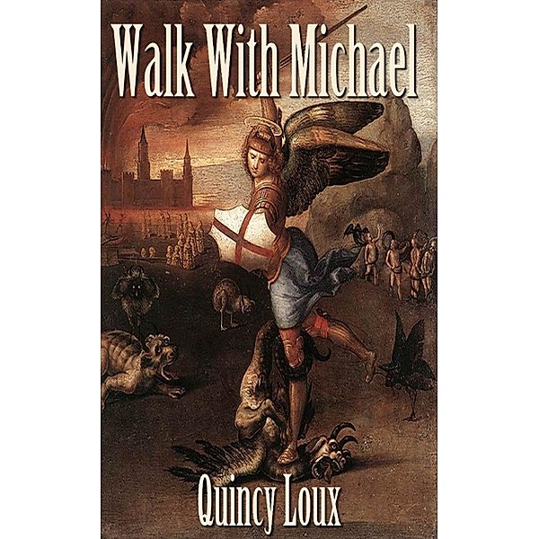 Walk With Michael: A Short Story., Quincy Loux