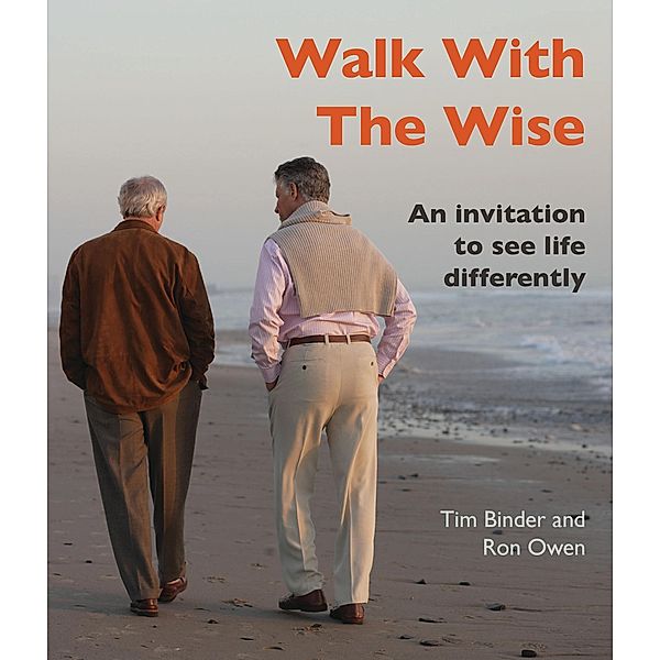 Walk With The Wise, Tim Binder