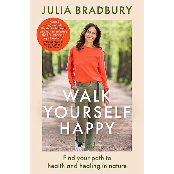 Walk Yourself Happy, Julia Bradbury