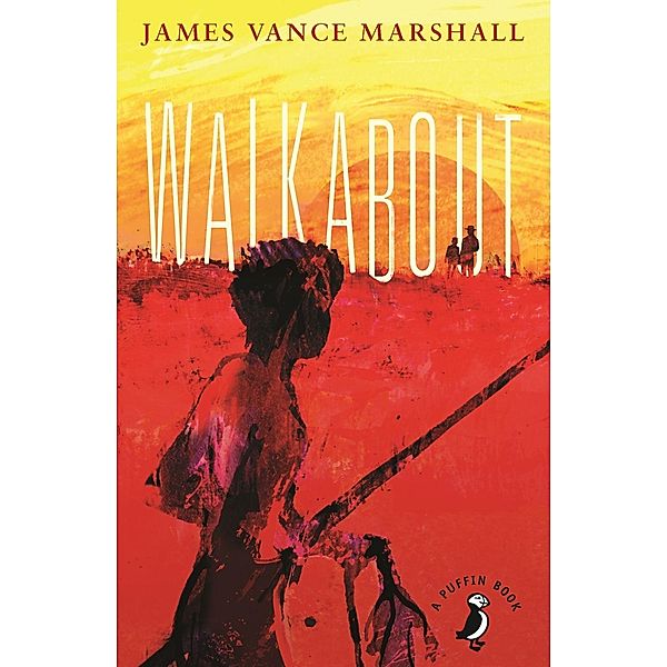 Walkabout / A Puffin Book, James Vance Marshall