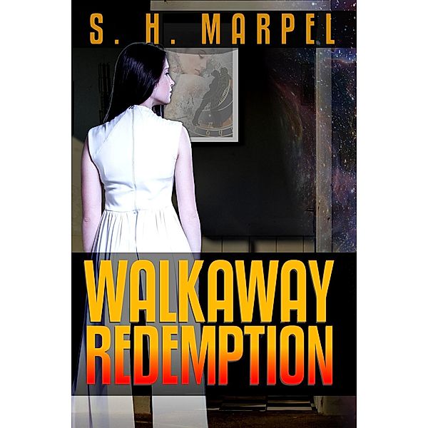 Walkaway Redemption (Ghost Hunters Mystery Parables) / Ghost Hunters Mystery Parables, S. H. Marpel